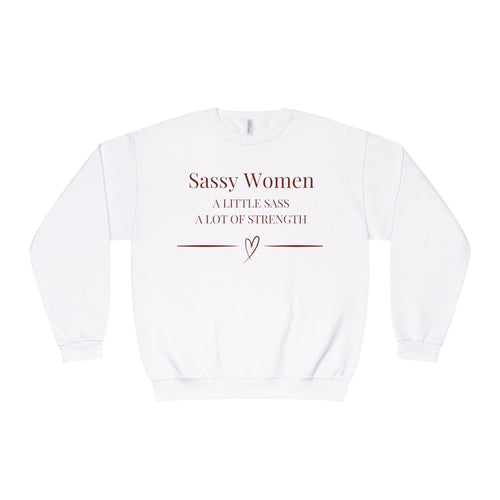 Sassy Women Crewneck Sweatshirt — "A Little Sass, A Lot of Strength" Women's Empowerment Pullover