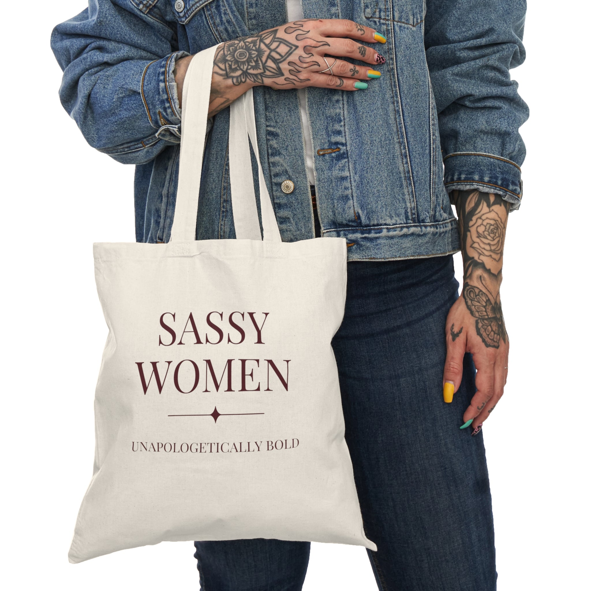 Sassy Women Tote Bag — "Unapologetically Bold" Cotton Market Bag