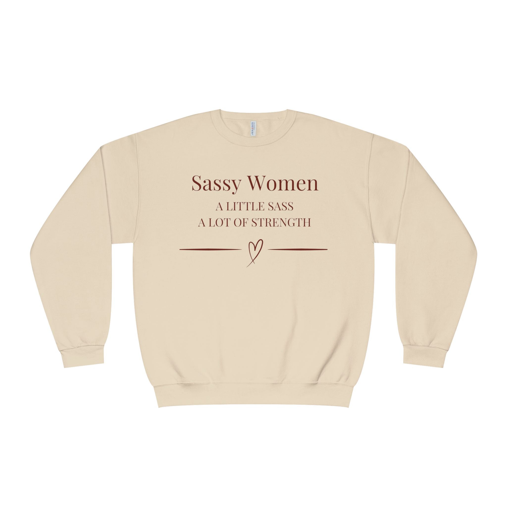 Sassy Women Crewneck Sweatshirt — "A Little Sass, A Lot of Strength" Women's Empowerment Pullover