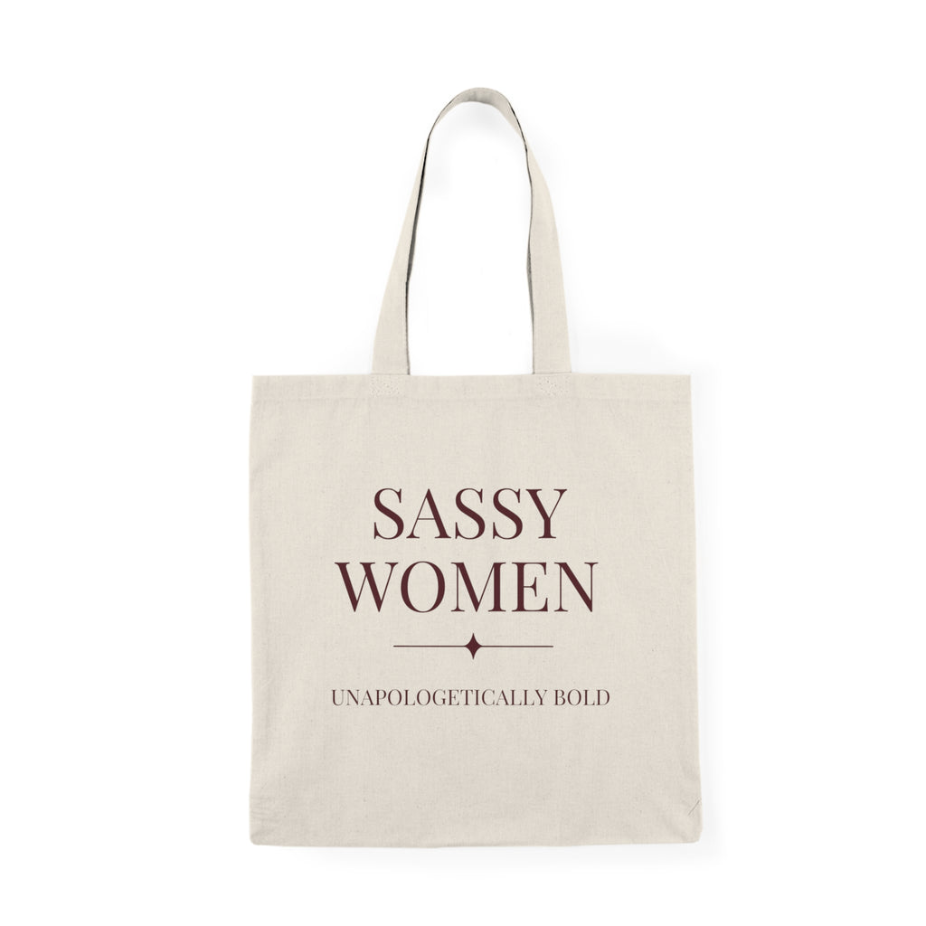 Sassy Women Tote Bag — "Unapologetically Bold" Cotton Market Bag