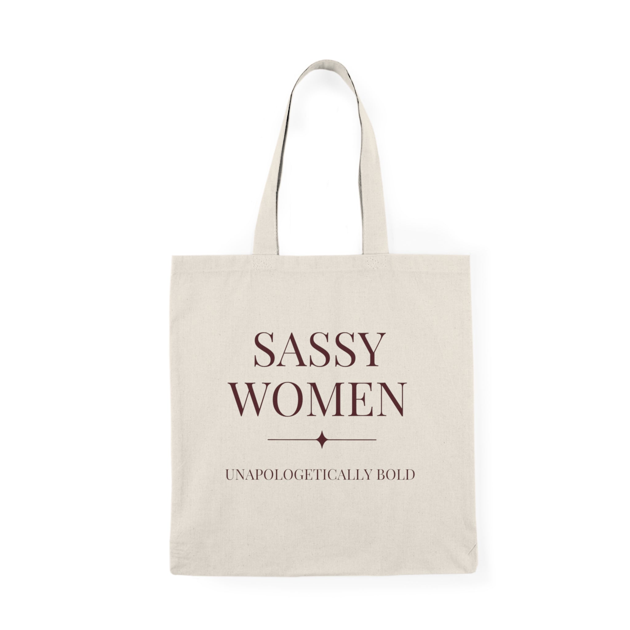 Sassy Women Tote Bag — "Unapologetically Bold" Cotton Market Bag