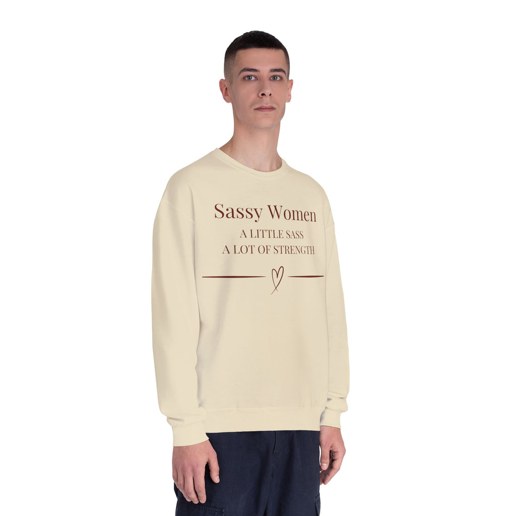 Sassy Women Crewneck Sweatshirt — "A Little Sass, A Lot of Strength" Women's Empowerment Pullover