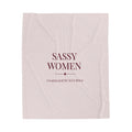Sassy Women Velveteen Plush Blanket – Feminine Cozy Throw with 'SASSY WOMEN' Text